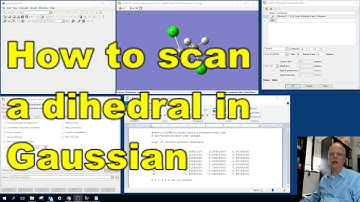How to Scan a Dihedral in Gaussian