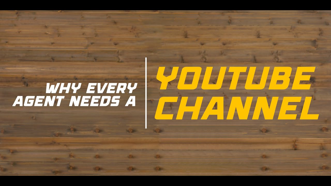 Harness the Power of Video: Why You Need a YouTube Channel as a Real Estate Agent