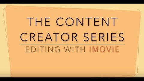 Uploading, Trimming,  and Splicing Videos for YouTube with iMovie