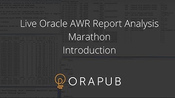 Live Oracle AWR Report Analysis Marathon - Introduction