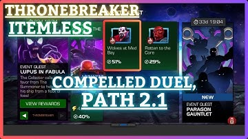 MCOC | EQ 2.1 | Compelled Duel Path | ThroneBreaker | LUPUS IN FABULA | Itemless |