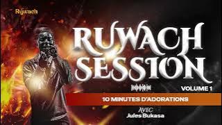 Jules Bukasa                                                                -RUWACH SESSION VOLUME 1