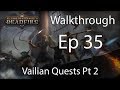 Pillars of Eternity 2 POTD Walkthrough - E35 Vailian Quests Pt 2