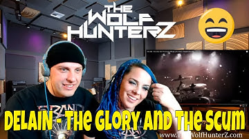 DELAIN - The Glory And The Scum (Official Lyric Video)  Napalm Records | THE WOLF HUNTERZ Reactions
