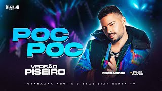 PEDRO SAMPAIO - POC POC - VERSÃO PISEIRO - DJ Felipe Alves