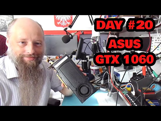 Day #20 | Asus GTX 1060 Shorted Core? (nope) - YouTube
