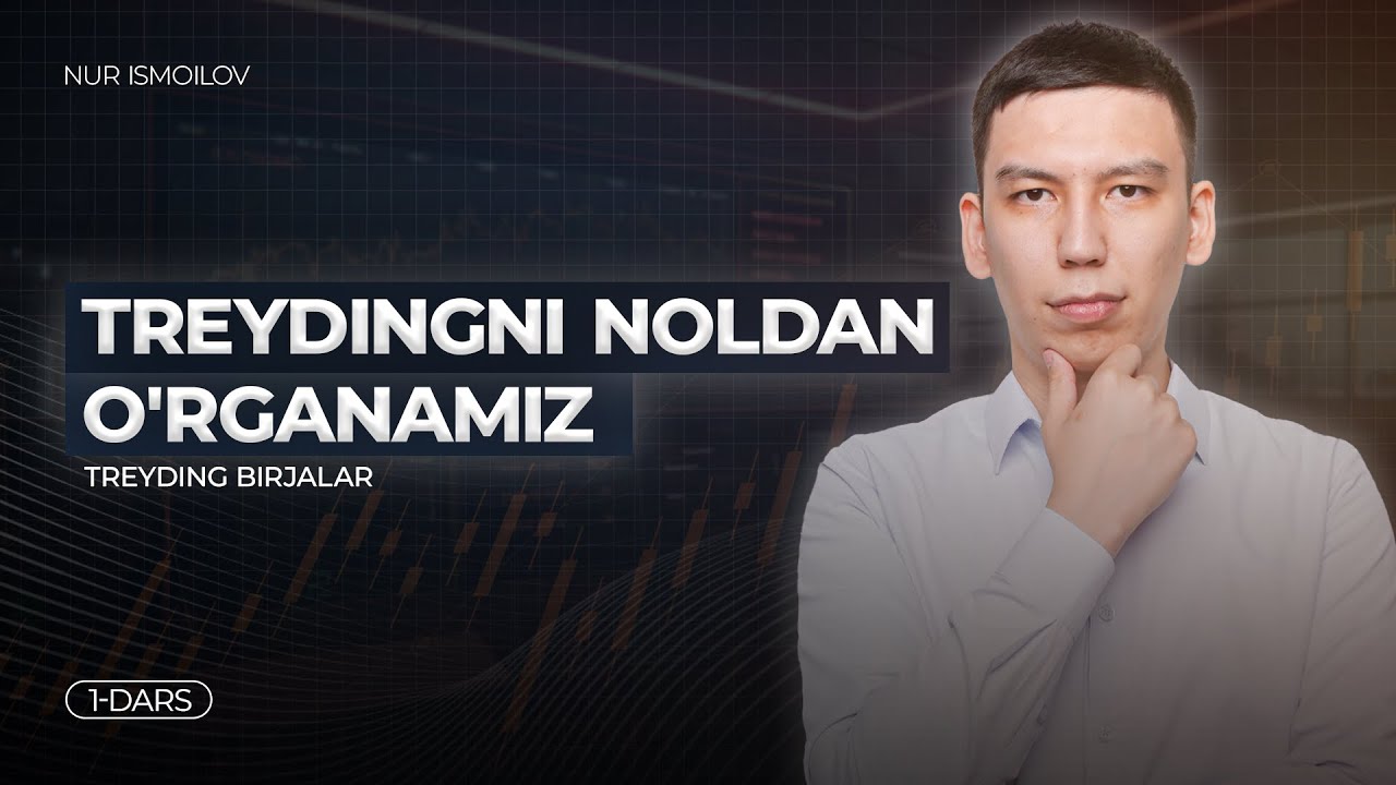 TREYDING BIRJALAR - 1 DARS - YouTube