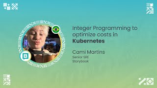 KCD LIMA 2024 - Cami Martins - Integer Programming to optimize costs in Kubernetes