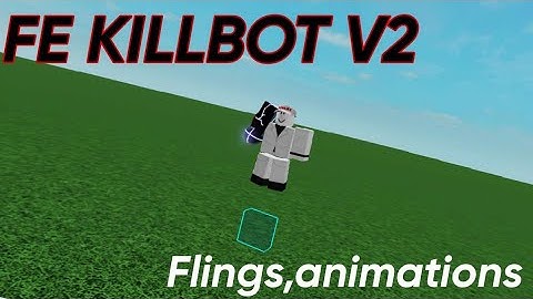 FE KillBot V2 Script - ROBLOX SCRIPT SHOWCASE | Animations, Fling, ANY GAME
