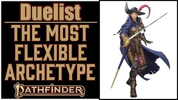 Why Duelist is Awesome in Pathfinder 2e