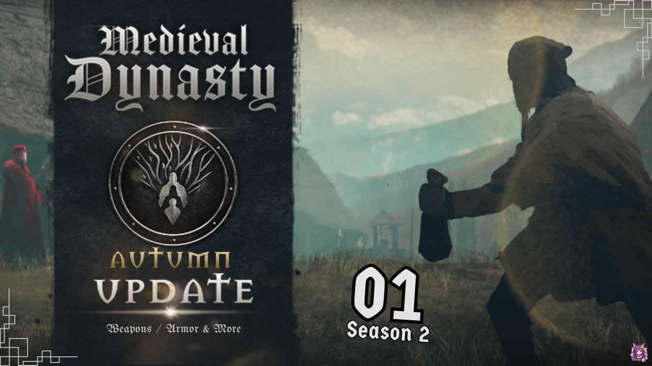 Medieval Dynasty | 01 | Season 2 | The Autumn Update | Weapons, Armor & More!