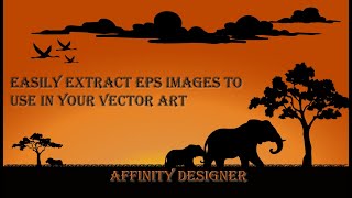 Affinity Designer Tutorial | Extracting images and using vector eps files