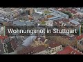 Wohnraumproblematik - Warum ist Wohnen in Stuttgart so teuer?