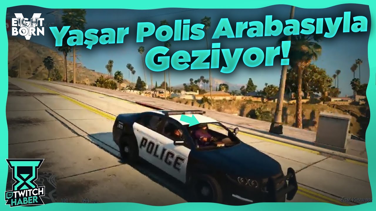 Yaşar Polis Arabasıyla Herkesi Gezdiriyor! - Polise Yakalanıyorlar! | EightbornV2