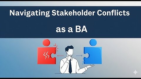 Navigating Stakeholder Conflicts as a BA: 5 Proven Conflict Resolution Strategies @bacareers.in