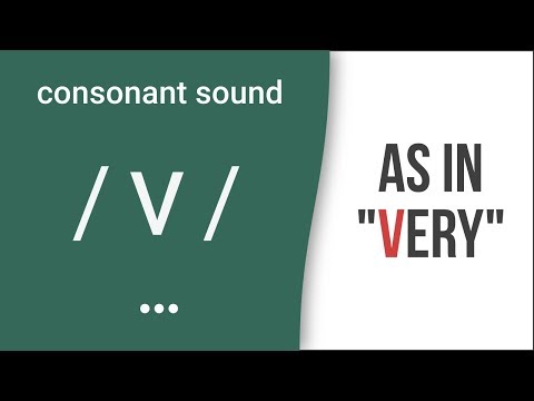 Consonant Sound / v / as in "very" – American English Pronunciation