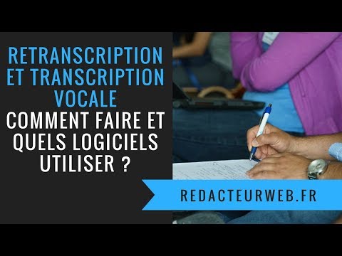 Vidéo: Comment Faire Une Transcription