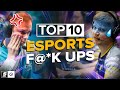 The Top 10 Biggest F@*k Ups in Esports History