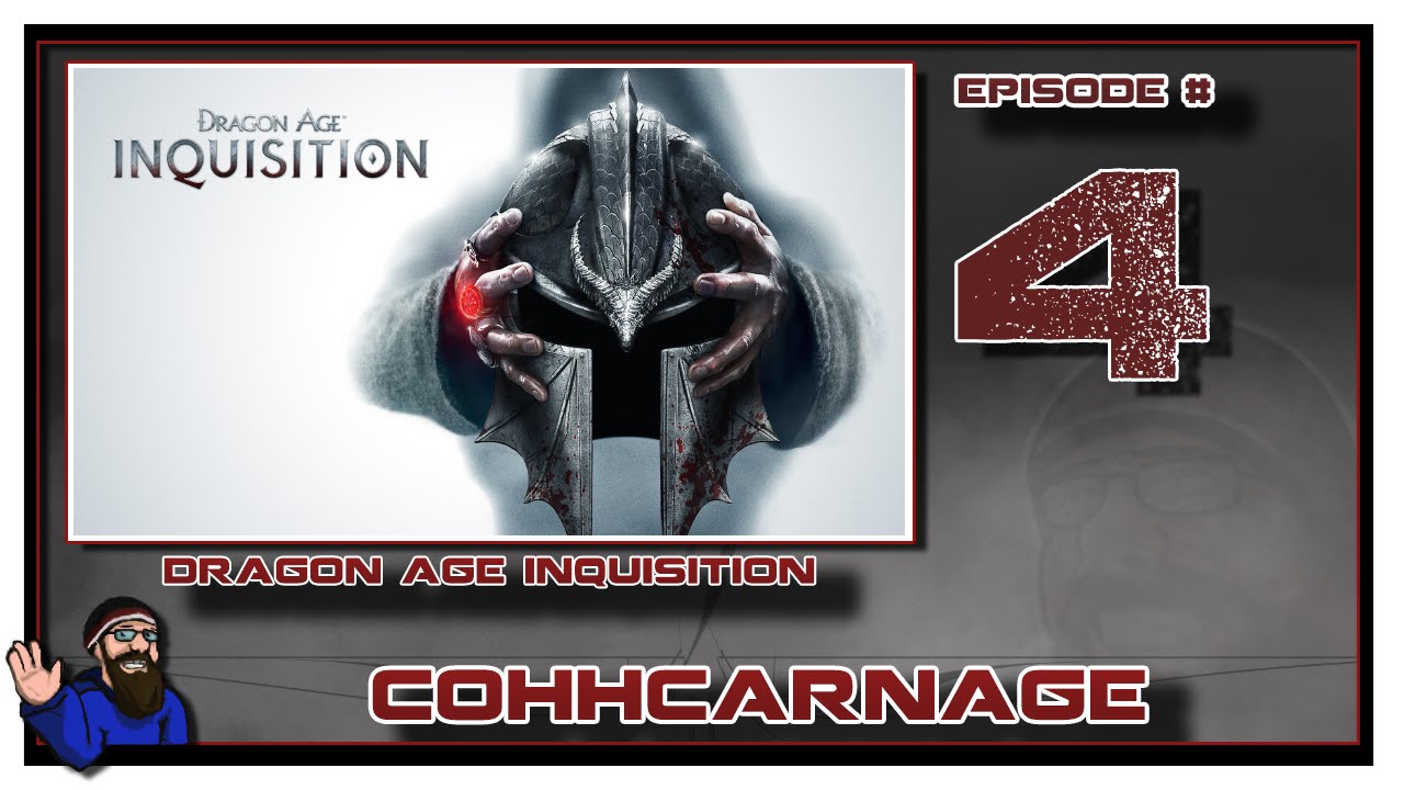 CohhCarnage Plays Dragon Age: Inquisition (Nightmare) Episode 4