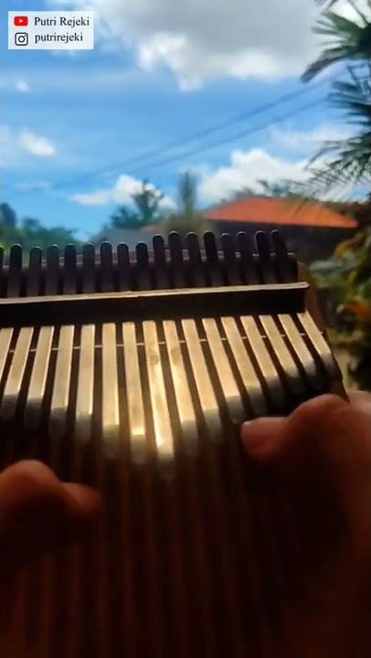 [Kalimba Cover] Prinsa Mandagie - Sahabat Dulu by Putri Rejeki
