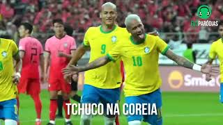 ♫ BRASIL DÁ SHOW E AMASSA A COREIA! 🔥 | Paródia Tchuco Nela - Rogerinho e Wesley Safadão