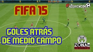 FIFA 15 Trucos y Tips / Mete Goles Atrás de Mediocampo