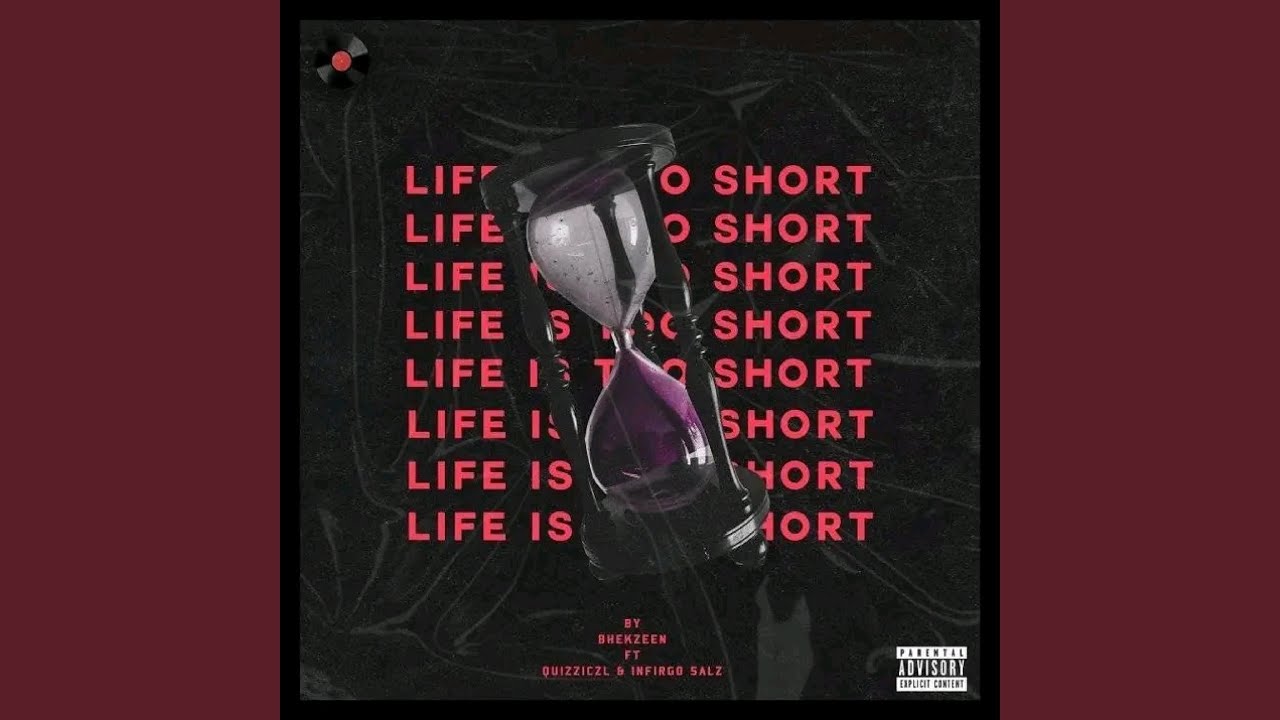 Life is too short (feat. Infirgo stallz & Quizzy)