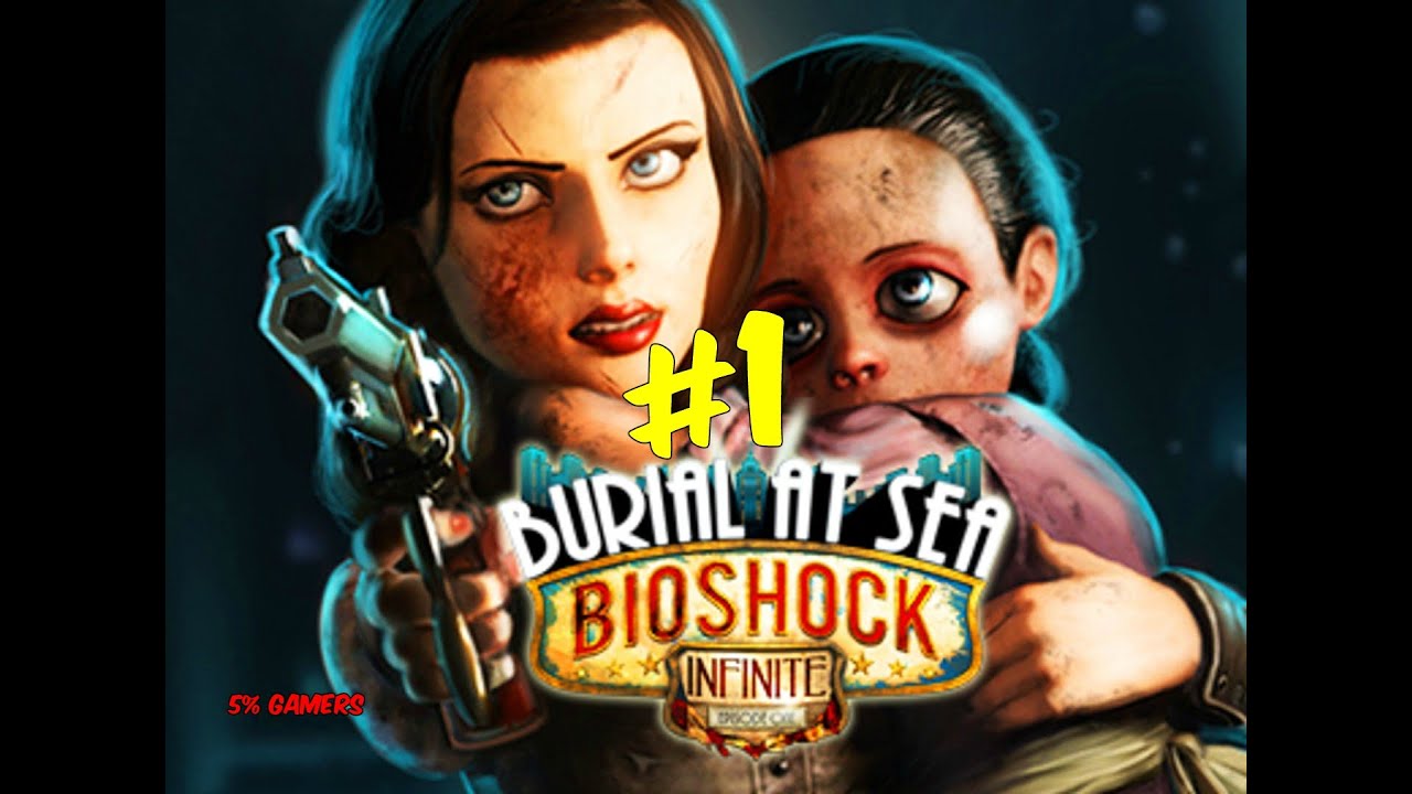 Bioshock Infinite Dlc Panteón Marino Episodio 2 1 Youtube 