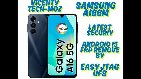 SAMSUNG A166M ANDROID 15 FRP REMOVE BY EASY JTAG UFS 100%