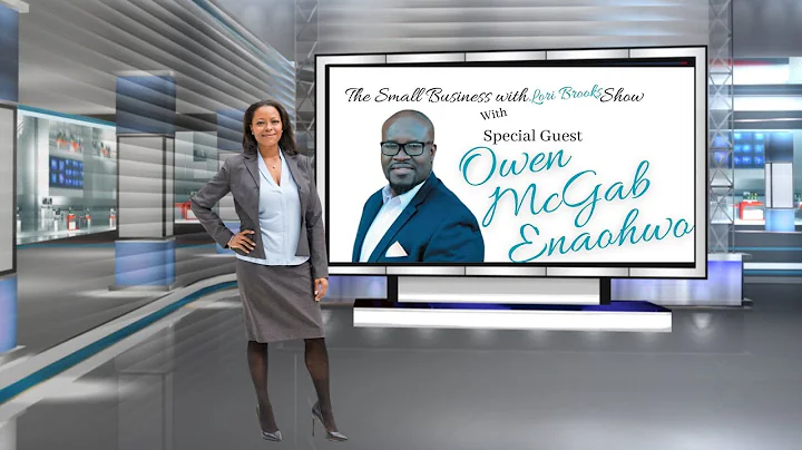 Owen McGab Enaohwo- The Small Business with Lori B...