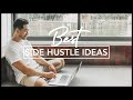 The Best Side Hustles You Can Start Now in 2019 (3 Online Side Hustle Ideas)