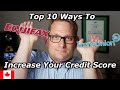 Top 10 Ways To Increase Your Credit Score & Keep It There (2020)