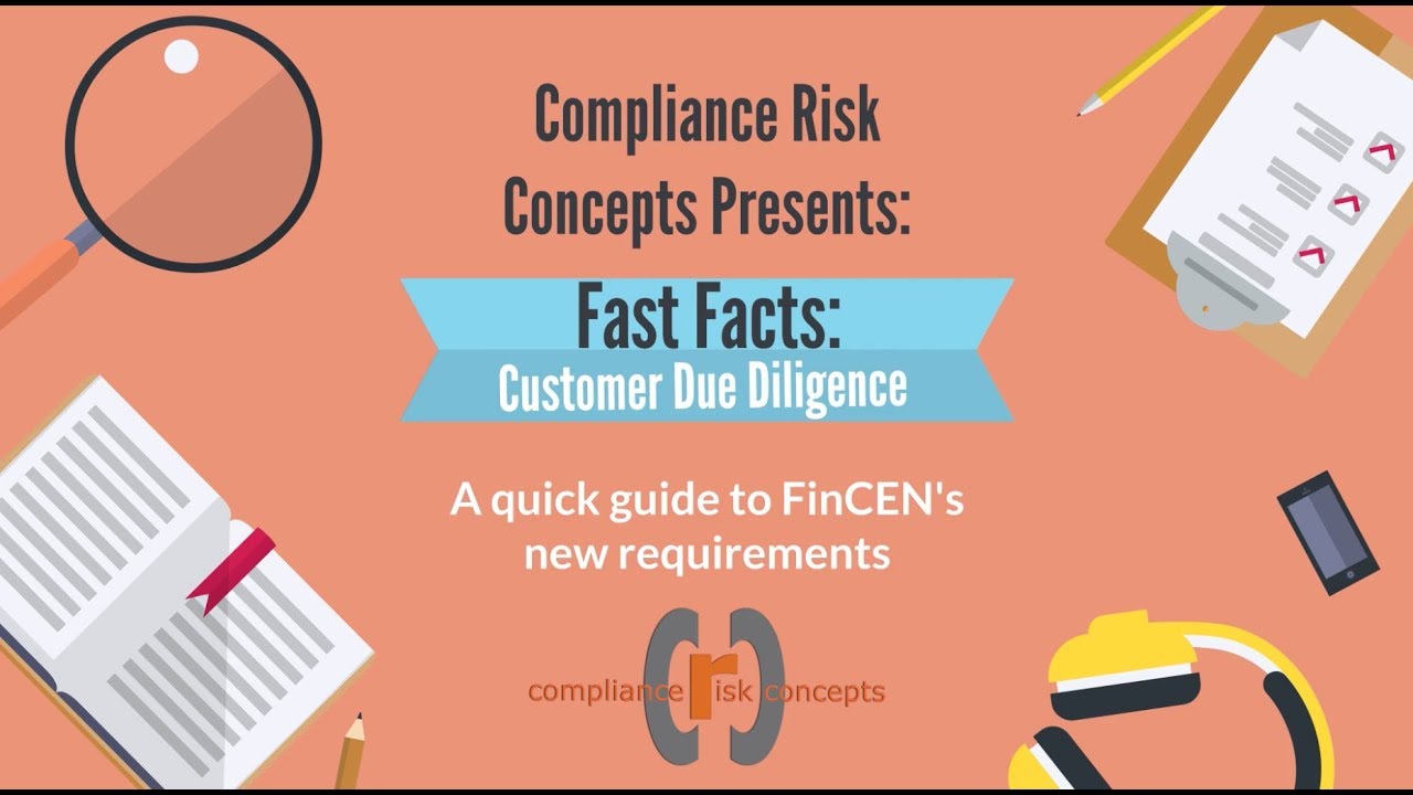 Compliance Risk Fast Facts Customer Due Diligence (CDD) YouTube