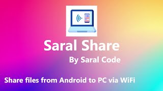 Saral Share || Share Files between Android and PC via WiFi || Saral Code