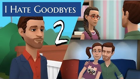 I Hate Goodbyes 2 - A Short Animation || HStories - Animation || Plotagon Story