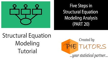 Five Steps in Structural Equation Modeling Analysis (SEM Tutorial Part 20) | www.pietutors.com