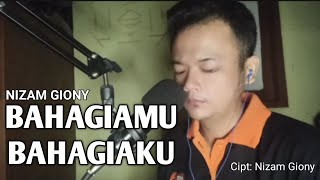 NIZAM GIONY - BAHAGIAMU BAHAGIAKU ( LIVE MUSIC VIDEO)