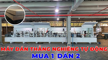 Máy Dán Thẳng Nghiêng Full Chức Năng Mua 1 Dán 2 CỰC TỐI ƯU - Máy Dán Cạnh 12 Chức Năng - COMBINE 12