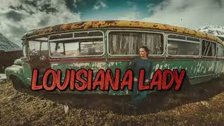 Romantic country song Louisiana Lady by Laine Hardy | Laine hardy songs | country love song | Lyrics