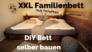 Bett selber bauen | Palettenbett DIY | XXL Kingsize Familienbett | Doppelbett aus Paletten Anleitung