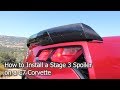 How to Install a Stage 3 Spoiler on a C7 Corvette