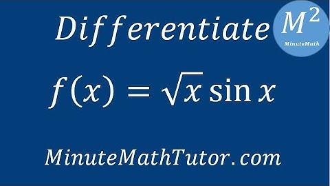 Differentiate f(x)=sqrt(x) sinx