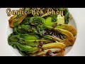 Easy Garlic Sauce Bok Choy