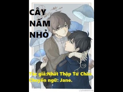 Video Tập 12 (END) .CÂY NẤM NHỎ - YouTube