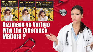 ✅Dizziness vs  Vertigo Why the Difference Matters