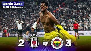 GENIS OZET Besiktas 2-3 Fenerbahce 11 Hafta -