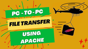 PC to PC File Transfer Using Apache Webserver