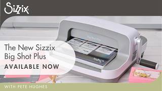 Meet the NEW Sizzix Big Shot Plus! ✨ A Fresh Look for a Crafting Favorite