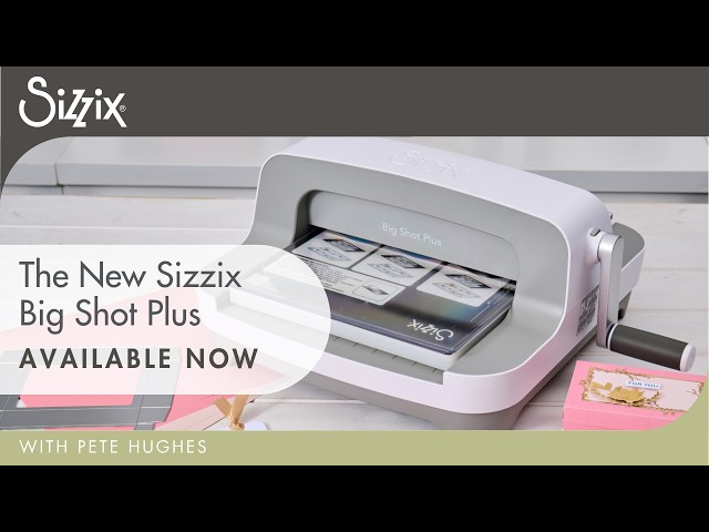 Meet the NEW Sizzix Big Shot Plus! ✨ A Fresh Look for a Crafting