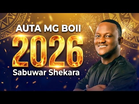 Auta Mg Boy 2026 Sabuwar Waka Official Latest Music 